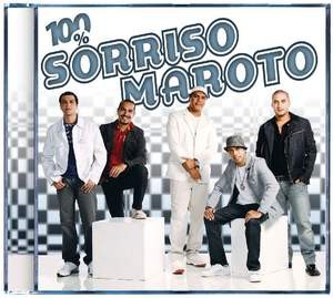 Sorriso Maroto – 100% (2009)