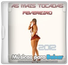As Mais Tocadas de Fevereiro 2012